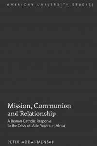 Mission, Communion and Relationship