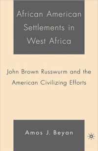 African American Settlements in West Africa