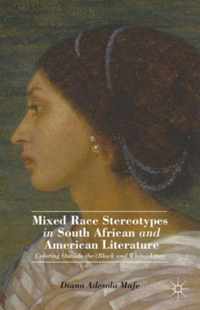 Mixed Race Stereotypes In South African And American Literat