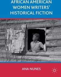 African American Women Writers' Historical Fiction