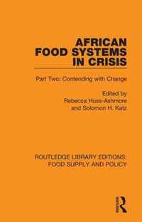 African Food Systems in Crisis: Part Two