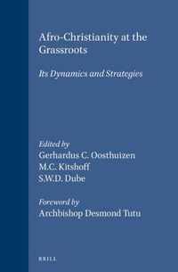 Afro-Christianity at the Grassroots: Its Dynamics and Strategies