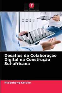 Desafios da Colaboracao Digital na Construcao Sul-africana