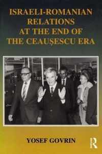Israeli-Romanian Relations at the End of the Ceausescu Era