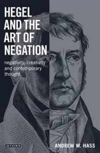 Hegel and the Art of Negation