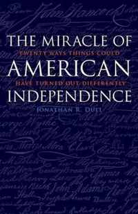 Miracle Of American Independence