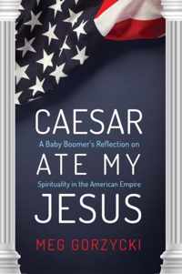 Caesar Ate My Jesus