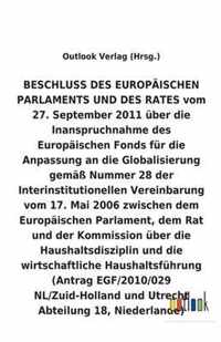 BESCHLUSS vom 27. September 2011 über die Inanspruchnahme des Europäischen Fonds für die Anpassung an die Globalisierung gemäß Nummer 28 der Interinst