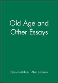 Old Age and Other Essays