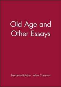 Old Age and Other Essays