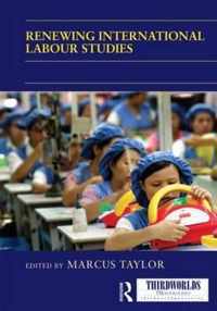 Renewing International Labour Studies