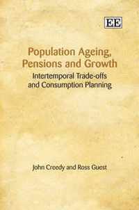 Population Ageing, Pensions and Growth  Intertemporal Tradeoffs and Consumption Planning