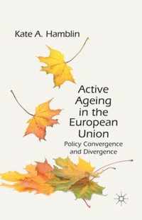 Active Ageing in the European Union