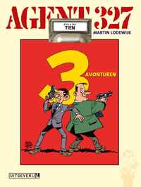 Agent 327 10 -   Agent 327 Dossier 10 Drie avonturen