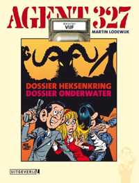 Agent 327 5 -   Dossier Heksenkring & Dossier Onderwater