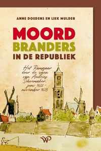 Moordbranders in de Republiek