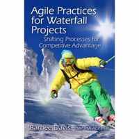 Agile Practices for Waterfall Projects