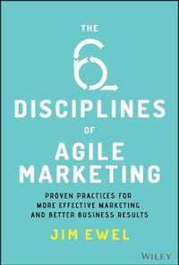 The Six Disciplines of Agile Marketing