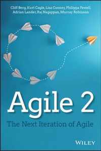 Agile 2 - The Next Iteration of Agile