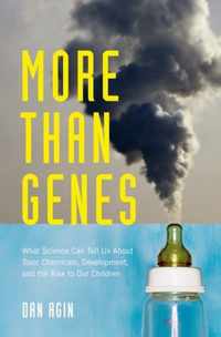 More Than Genes