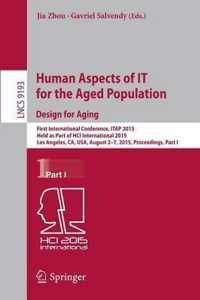 Human Aspects of IT for the Aged Population Design for Aging