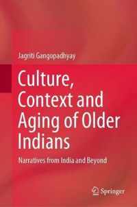 Culture Context and Aging of Older Indians