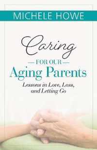 Caring for our Aging Parents