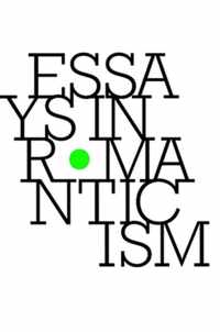 Essays in Romanticism, Volume 25.2 2018