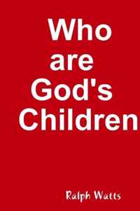 Who are God's Children?