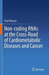 Non coding RNAs at the Cross Road of Cardiometabolic Diseases and Cancer