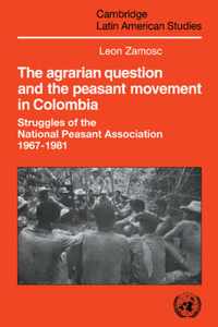 Agrarian Question And The Peasant Movement In Colombia