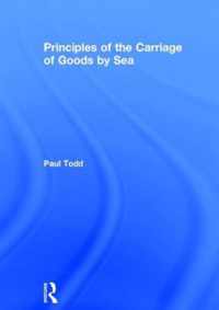 Principles of the Carriage of Goods by Sea