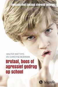 Brutaal, boos en agressief gedrag op school