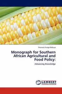 Monograph for Southern African Agricultural and Food Policy