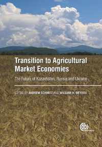 Transition to Agricultural Market Economies