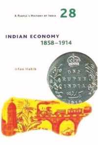 A People`s History of India 28  Indian Economy, 18581914