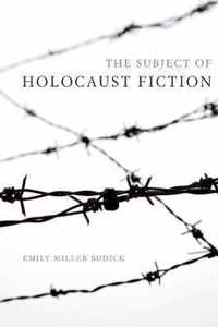 The Subject of Holocaust Fiction