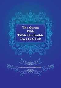 The Quran With Tafsir Ibn Kathir Part 15 of 30