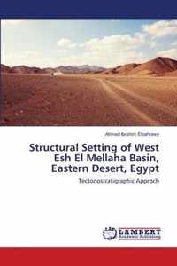Structural Setting of West Esh El Mellaha Basin, Eastern Desert, Egypt