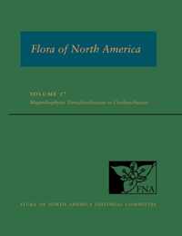 Fna: Volume 17: Magnoliophyta