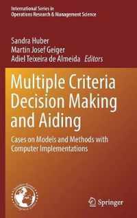 Multiple Criteria Decision Making and Aiding