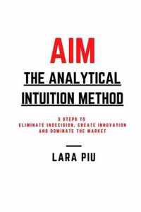 AIM - The Analytical Intuition Method