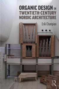 Organic Design in Twentieth-Century Nordic Architecture