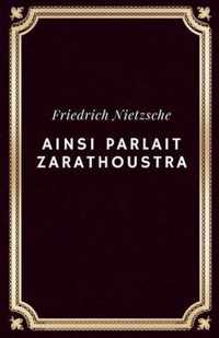 Ainsi parlait Zarathoustra (Annote)