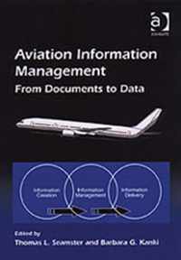 Aviation Information Management: From Documents to Data