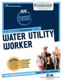 Water Utility Worker (C-4557): Passbooks Study Guide
