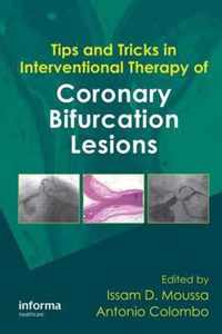 Tips and Tricks in Interventional Therapy of Coronary Bifurcation Lesions