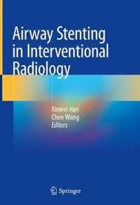 Airway Stenting in Interventional Radiology