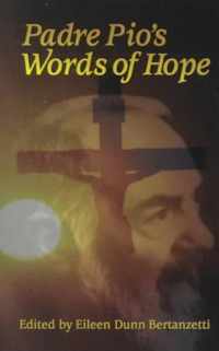 Padre Pio's Words of Hope