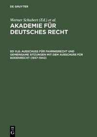 Ausschuss fur Fahrnisrecht und gemeinsame Sitzungen mit dem Ausschuss fur Bodenrecht (1937-1942)